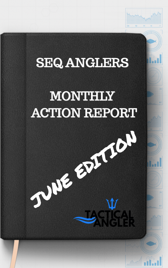 📈 JUNE: SEQ Anglers Monthly Fishing Action Report